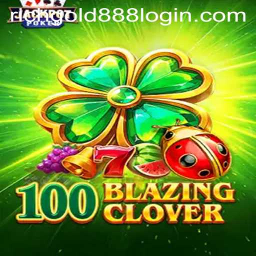 Exploring the Excitement of 100BlazingClover: A Deep Dive into Rich Gold 88