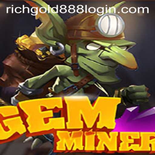 Unearth Wealth in GemMiner with Rich Gold 88: A Digital Adventure Awaits
