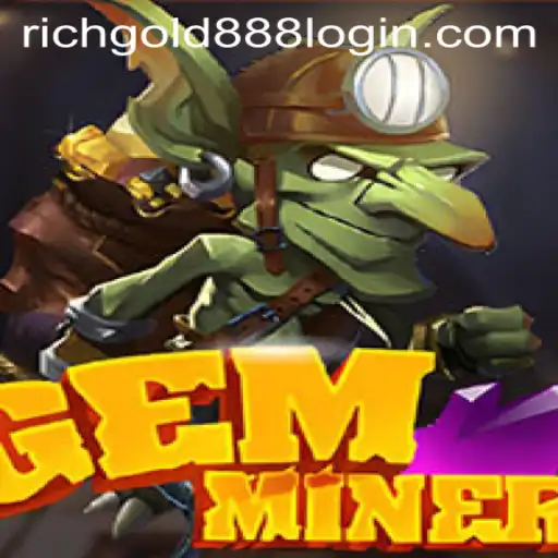Unearth Wealth in GemMiner with Rich Gold 88: A Digital Adventure Awaits