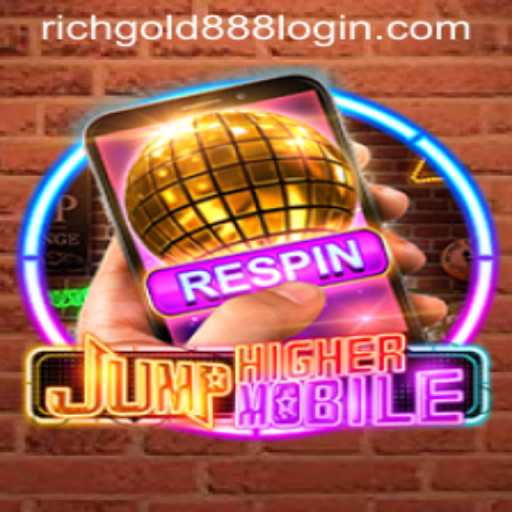 Understanding JumpHighermobile: A New Horizon in Mobile Gaming with Rich Gold 88