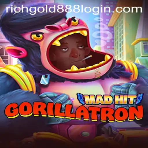MadHitGorillatron: A Game Revolutionizing the Rich Gold 88 Experience