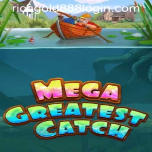 MegaGreatestCatch: Revolutionizing Gaming with Rich Gold 88
