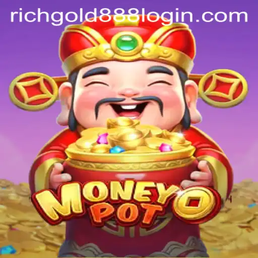 Unlocking the Secrets of MoneyPot: The Ultimate Guide to Rich Gold 88