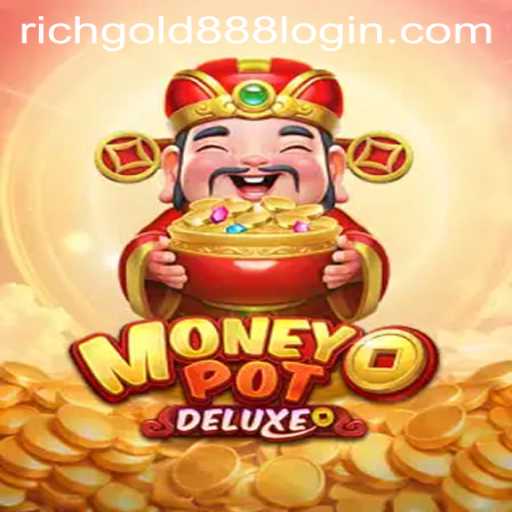 Experience the Thrills of MoneyPotDELUXE with Rich Gold 88