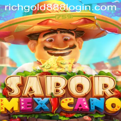Exploring the Exciting World of SaborMexicano: Rich Gold 88