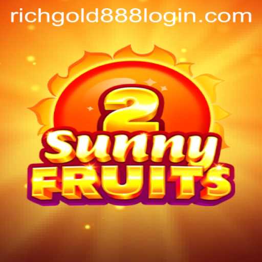 Exploring the Exciting World of SunnyFruits2 and Rich Gold 88